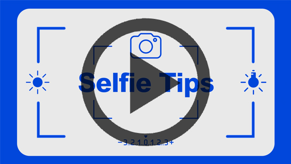 Video - Selfie tips