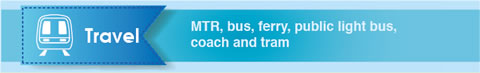 Travel: MTR, bus, ferry, public light bus, coach and tram