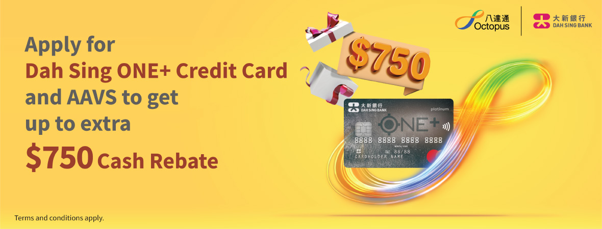 Apply for Dah Sing ONE+ Credit Card and AAVS