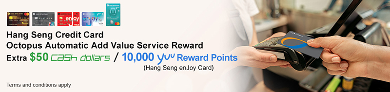 Set up AAVS with Hang Seng Credit Card to Enjoy More